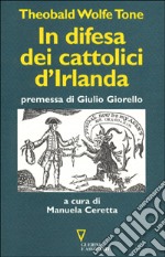 In difesa dei cattolici d'Irlanda