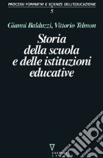 Storia della scuola e delle istituzioni educative libro