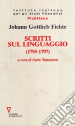 Scritti sul linguaggio (1795-1797) libro