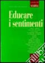 Adultità. Vol. 8: Educare i sentimenti libro