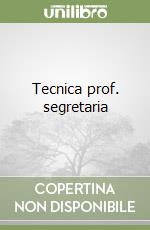 Tecnica prof. segretaria libro