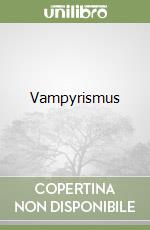 Vampyrismus libro