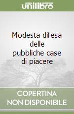 Modesta difesa delle pubbliche case di piacere