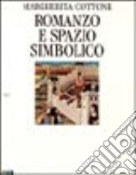 Romanzo e spazio simbolico libro