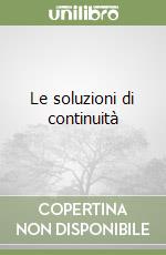 Le soluzioni di continuità libro