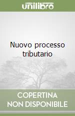 Nuovo processo tributario