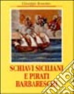 Schiavi siciliani e pirati barbareschi