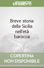 Breve storia della Sicilia nell'età barocca