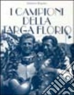 I campioni della Targa Florio libro