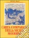 Carta comparata della Sicilia moderna libro