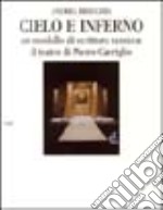 Cielo e inferno. Un modello di scrittura scenica: il teatro di Pietro Carriglio