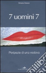 7 uomini 7. Peripezie di una vedova