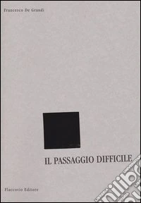 Il passaggio difficile
