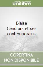 Blaise Cendrars et ses contemporains libro