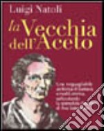 La vecchia dell'aceto libro