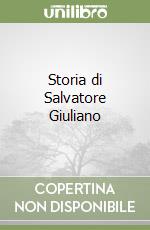 Storia di Salvatore Giuliano libro