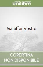 Sia affar vostro libro