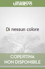 Di nessun colore libro