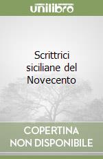 Scrittrici siciliane del Novecento libro