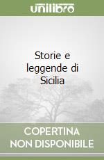 Storie e leggende di Sicilia libro