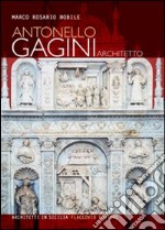 Antonello Gagini architetto