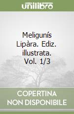 Meligunís Lipàra. Ediz. illustrata. Vol. 1/3 libro