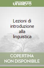 Lezioni di introduzione alla linguistica libro