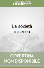 La società micenea libro