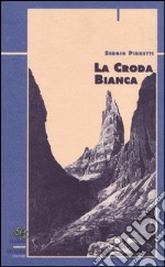 La croda bianca