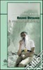 Bruno Detassis. Il custode del Brenta libro