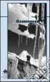 Gasherbrum IV. La splendida cima libro