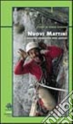 Nuovi mattini. Il singolare Sessantotto degli alpinisti libro