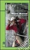 Nuovi mattini. Il singolare Sessantotto degli alpinisti libro