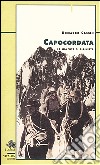 Capocordata. La mia vita di alpinista libro