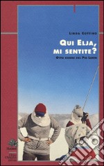 Qui Elja, mi sentite? Otto donne sul Pik Lenin libro