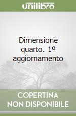 Dimensione quarto. 1º aggiornamento