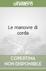 Le manovre di corda libro