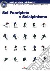 Sci fuoripista e scialpinismo libro