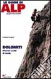 Dolomiti. Itinerari scelti di croda libro