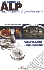 Valtellina e valli minori