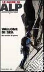 Vallone di Sea. Un mondo di pietra