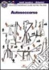 Autosoccorso libro di Collegio nazionale guide alpine italiane (cur.)