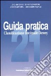 Guida pratica alla classificazione decimale Dewey libro
