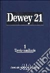 Classificazione decimale Dewey. Edizione 21 libro