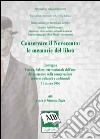 Conservare il Novecento: le memorie del libro. Atti del Convegno libro di Zagra G. (cur.)