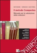 Il metodo Conspectus: manuale per la valutazione delle collezioni libro