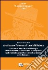 Analizzare l'utenza della biblioteca. I casi della biblioteca di sociologia e comunicazione dell'Università La Sapienza e delle biblioteche dei poli... libro