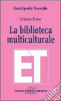 La biblioteca multiculturale libro