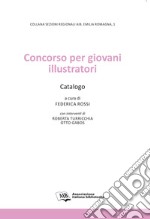 Concorso per giovani illustratori. Catalogo libro