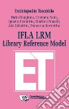 IFLA LRM. Library reference model libro